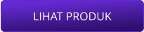 LIHAT PRODUK