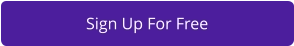 Sign Up For Free