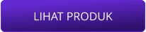LIHAT PRODUK