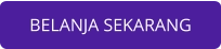 BELANJA SEKARANG